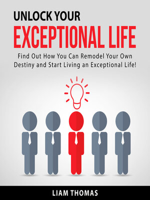 cover image of Unlock Your Exceptional Life